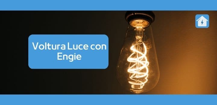 Engie Voltura Luce: Chi Contattare, Costi e Requisiti
