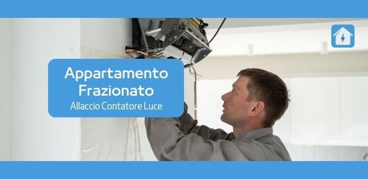 Appartamento Frazionato: cosa implica sul contatore della Luce?
