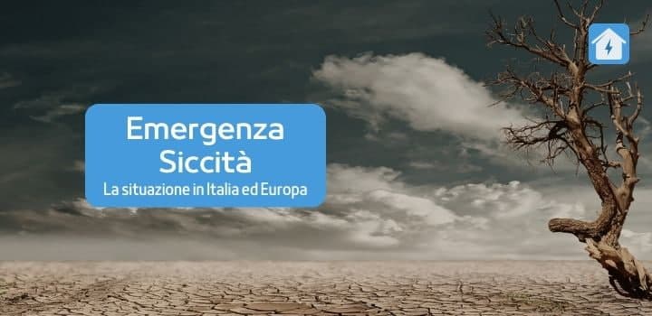 Italia ed Europa a secco: la siccità compromette la produzione di energia
