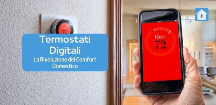 Termostati Digitali: La Rivoluzione del Comfort Domestico