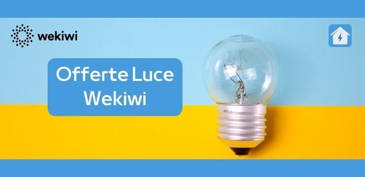 Offerte Luce Wekiwi: Scopri le Migliori Tariffe per l'energia!