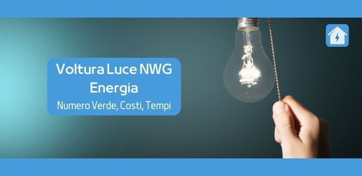NWG Energia: Tutto sulla Voltura Luce e i Passaggi Necessari