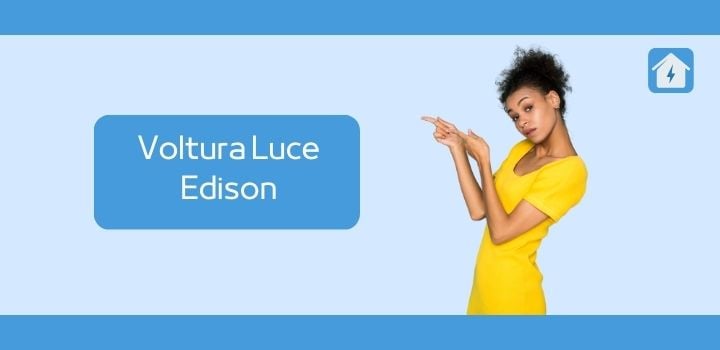 Procedura e Consigli per la Voltura della Luce con Edison