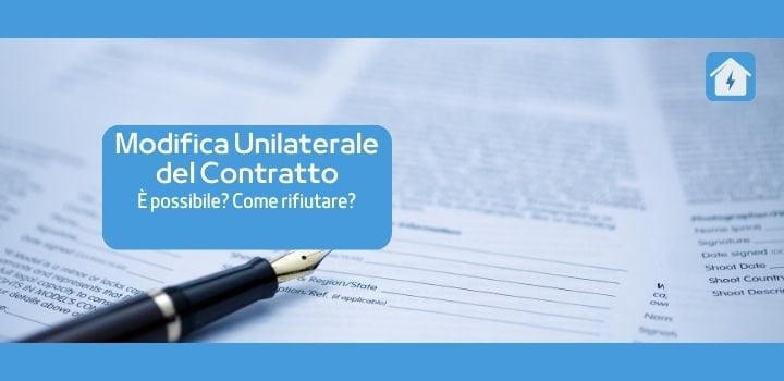 Modifica Unilaterale e rinnovo del contratto: è possibile? Come comportarsi?
