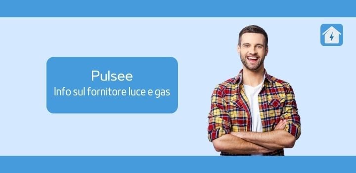 Pulsee Luce e Gas: offerte, contatti del servizio clienti e recensioni