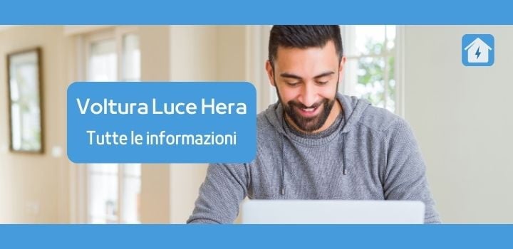 La guida completa alla Voltura Luce con Hera